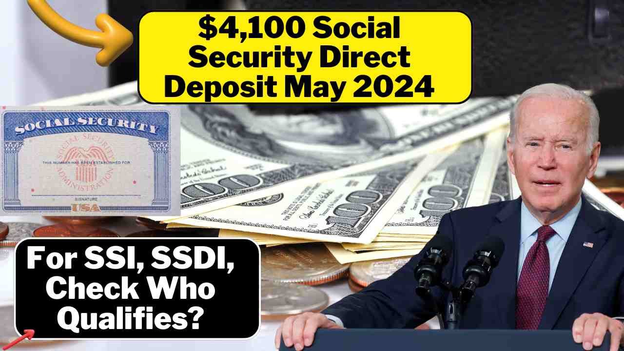 $4,100 Social Security Direct Deposit May 2024